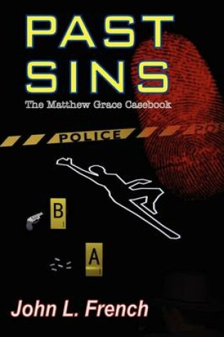 Cover of Past Sins - The Matthew Grace Casebook
