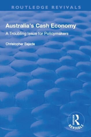 Cover of Australia's Cash Economy: A Troubling Issue for Policymakers