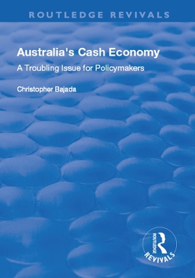 Book cover for Australia's Cash Economy: A Troubling Issue for Policymakers