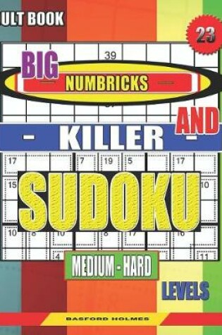 Cover of Adult book. Big Numbricks and Killer sudoku. Medium - hard levels.