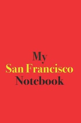 Cover of My San Francisco Notebook