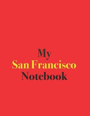 Book cover for My San Francisco Notebook