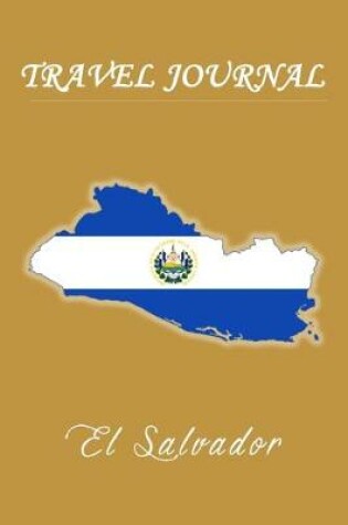 Cover of Travel Journal - El Salvador - 50 Half Blank Pages -