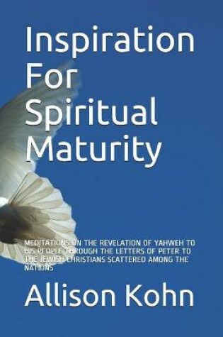 Cover of Inspiration For Spiritual Maturity