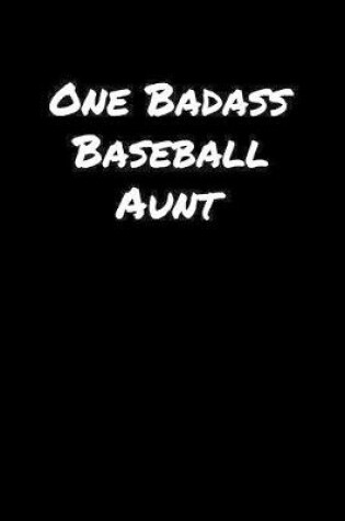 Cover of One Badass Baseball Aunt