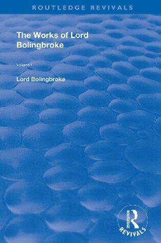 Cover of The Works of Lord Bolingbroke