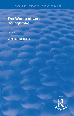 Cover of The Works of Lord Bolingbroke