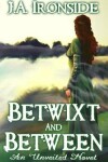 Book cover for Betwixt and Between