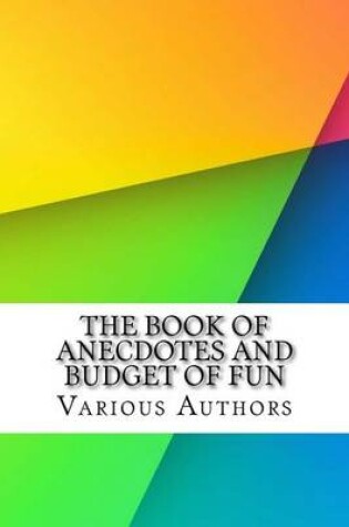 Cover of The Book of Anecdotes and Budget of Fun