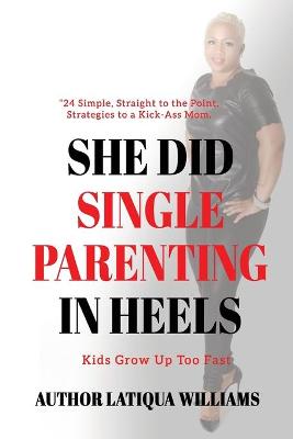 Cover of She Did Single Parenting in Heels