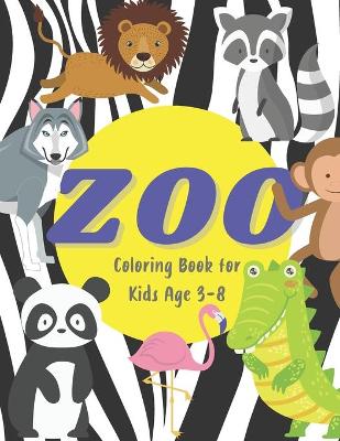 Book cover for ZOO Coloring Book For Kids Age 3-8