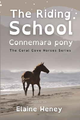 Cover of The Riding School Connemara Pony - Dyslexia Friendly