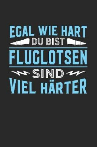 Cover of Egal wie hart du bist Fluglotsen sind viel harter