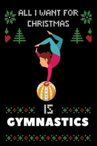 Cover of All I Want For Christmas Is Gymnastics