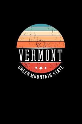 Book cover for Vermont Green Mountain State