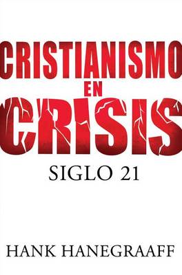 Book cover for Cristianismo En Crisis: Siglo 21