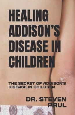 Book cover for Healing Addison's Disease in Children