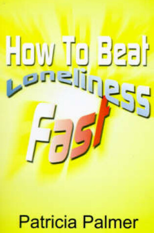 Cover of How to Beat Loneliness Fast