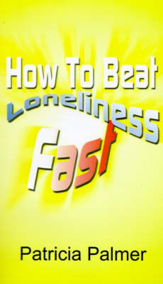 Book cover for How to Beat Loneliness Fast