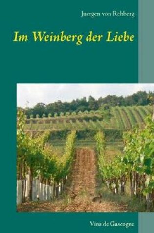 Cover of Im Weinberg der Liebe