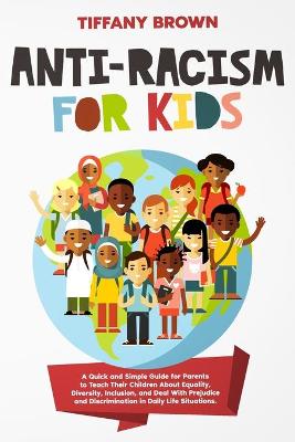 Book cover for Anti-Racism for Kids