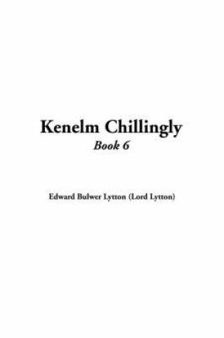 Cover of Kenelm Chillingly, Book 6