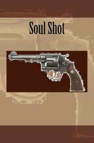 Cover of Soul Shot