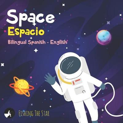 Book cover for Space Espacio, Bilingual Spanish English