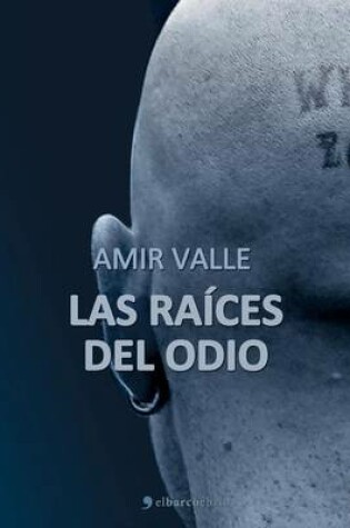 Cover of Las Raices del Odio