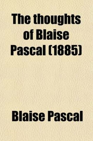 Cover of The Thoughts of Blaise Pascal