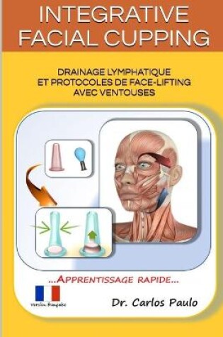 Cover of INTEGRATIVE FACIAL CUPPING, french version