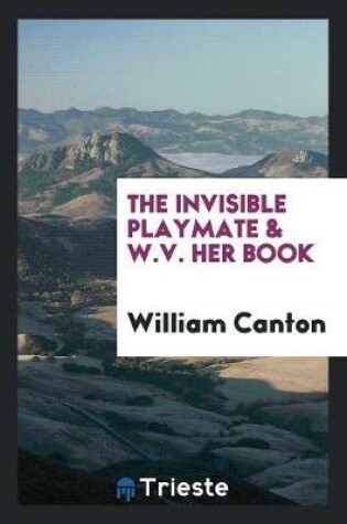 Cover of The Invisible Playmate & W.V. Her Book