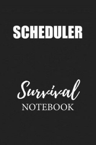 Cover of Scheduler Survival Notebook