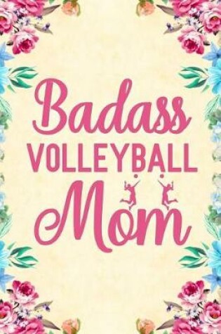 Cover of Badass Volleyball Mom