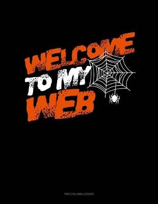 Book cover for Welcome to My Web