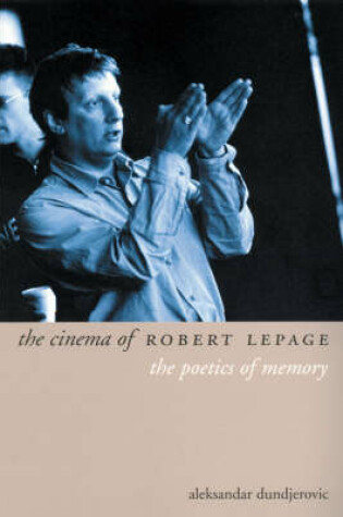 Cover of The Cinema of Robert Lepage