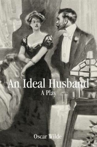 Cover of An Ideal Husband: A Play