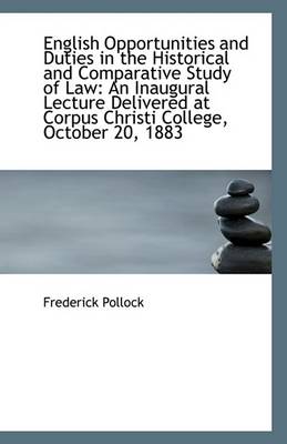 Book cover for English Opportunities and Duties in the Historical and Comparative Study of Law