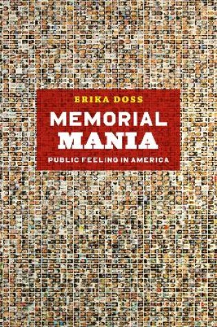 Cover of Memorial Mania - Public Feeling in America