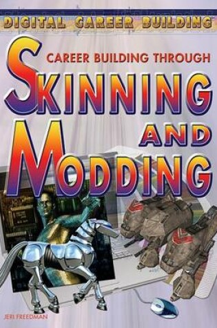 Cover of Career Building Through Skinning and Modding