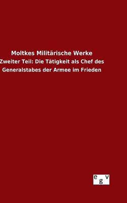 Book cover for Moltkes Militarische Werke