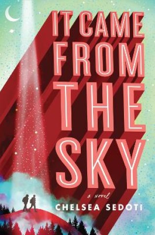 Cover of It Came from the Sky