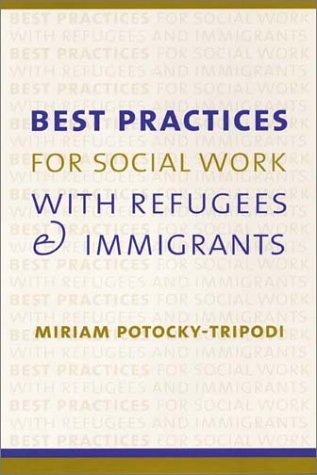 Book cover for Best Practices for Social Work with Refugees and Immigrants