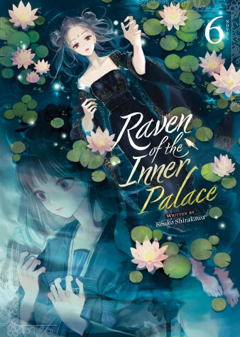 Book cover for Raven of the Inner Palace (Light Novel) Vol. 6