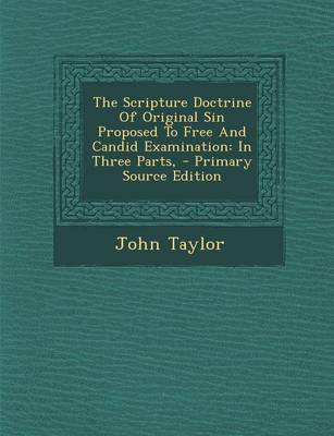 Book cover for The Scripture Doctrine of Original Sin Proposed to Free and Candid Examination