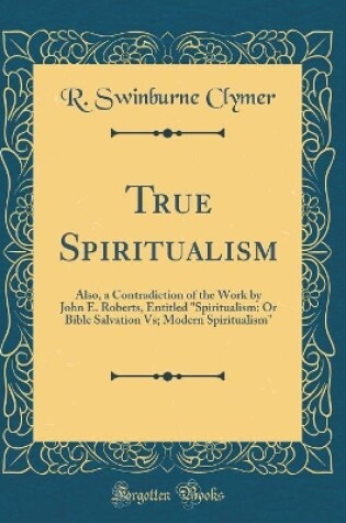 Cover of True Spiritualism