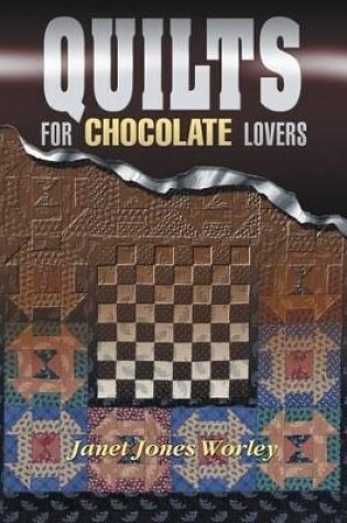 Cover of Quilts for Chocolate Lovers