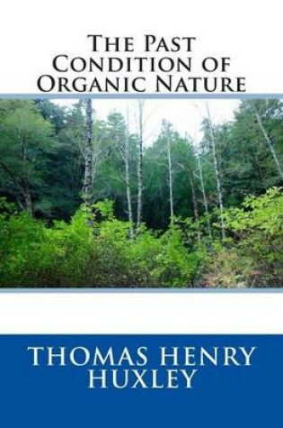 Cover of The Past Condition of Organic Nature