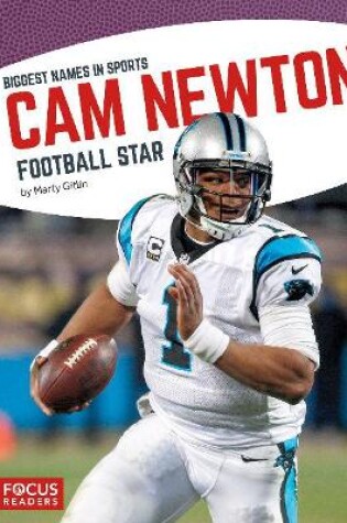 Cover of Biggest Names in Sports: Cam Newton