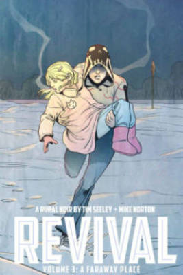 Book cover for Revival Volume 3: A Faraway Place